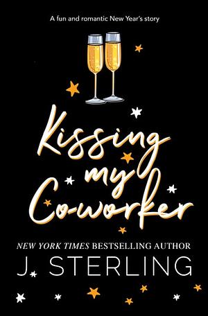 Kissing my Co-Worker by J. Sterling