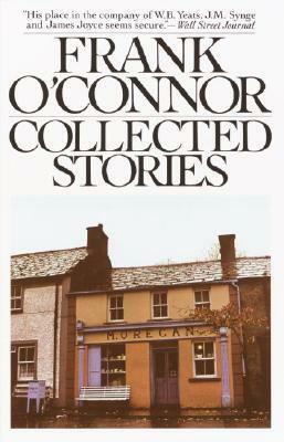 Collected Stories by Frank O'Connor, Richard Ellman