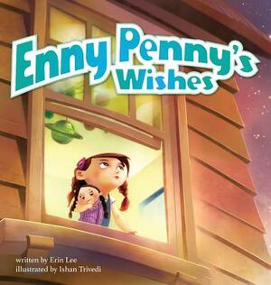 Enny Penny's Wishes by Erin Lee