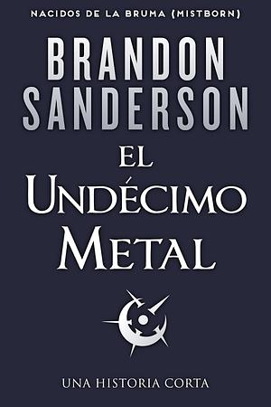 El undécimo metal by Brandon Sanderson