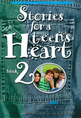 Stories for a Teen's Heart, Book 2 by 