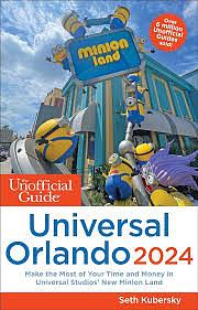 Universal Orlando: The Unofficial Guide by Seth Kubersky