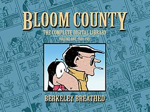 Bloom County: The Complete Digital Library, Vol. 1: 1980-1981 by Berkeley Breathed