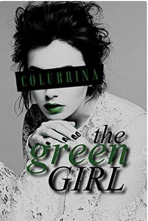 The Green Girl by Colubrina