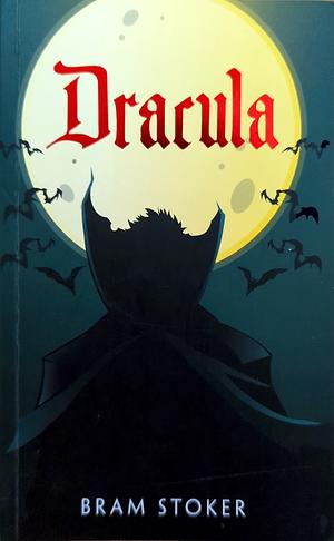 Dracula by Bram Stoker