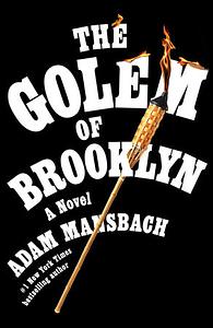 The Golem of Brooklyn: A Novel by Adam Mansbach