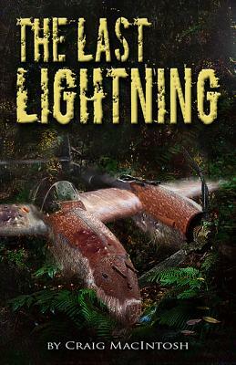 The Last Lightning by Craig MacIntosh