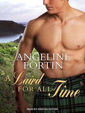 A Laird for All Time by Angeline Fortin