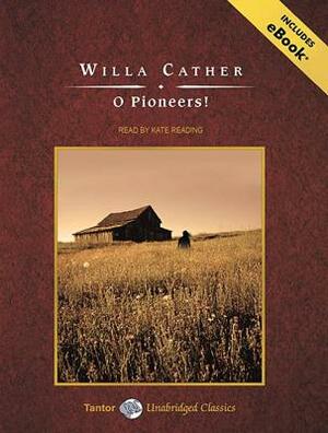 O Pioneers! by Willa Cather