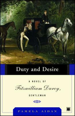 Duty and Desire by Pamela Aidan