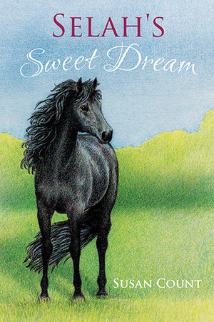 Selah's Sweet Dream by Susan Count