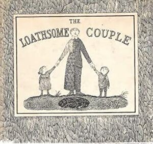 The Loathsome Couple by Edward Gorey