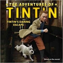 The Adventures of Tintin: Tintin's Daring Escape by Kirsten Mayer
