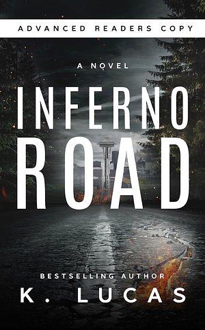 Inferno Road by K. Lucas