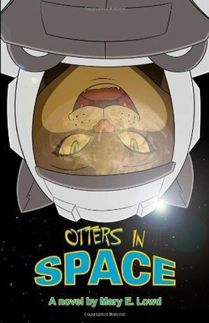 Otters In Space: The Search for Cat Havana by Mary E. Lowd, Doc Marcus