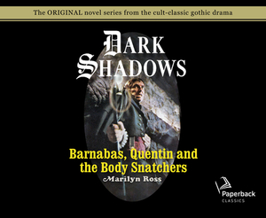 Barnabas, Quentin and the Body Snatchers (Library Edition), Volume 26 by Marilyn Ross