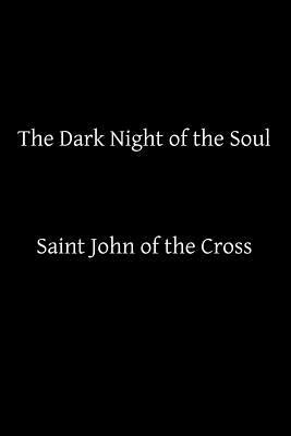 The Dark Night of the Soul by John of the Cross