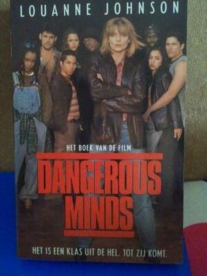 Dangerous minds by Jan de Boer, LouAnne Johnson