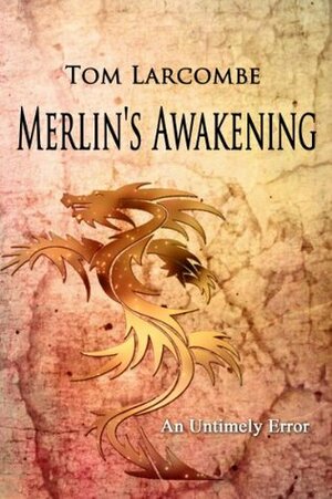 Merlin's Awakening by Tom Larcombe