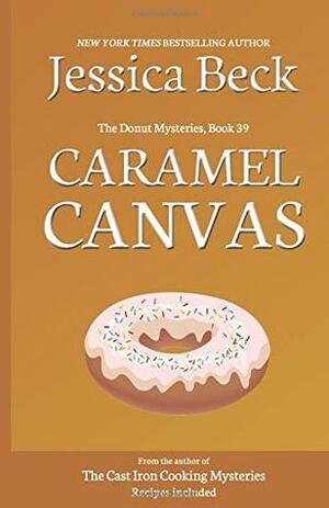 Caramel Canvas by Jessica Beck