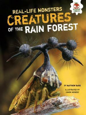 Creatures of the Rain Forest by Matthew Rake