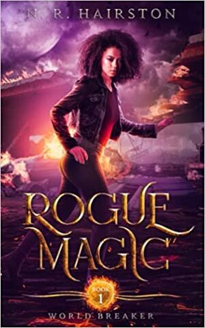 Rogue Magic by N.R. Hairston