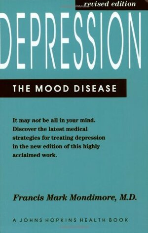 Depression, the Mood Disease by Eva Lee Snead