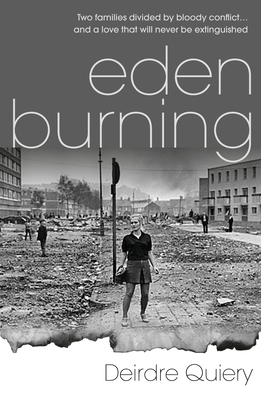 Eden Burning by Deirdre Quiery