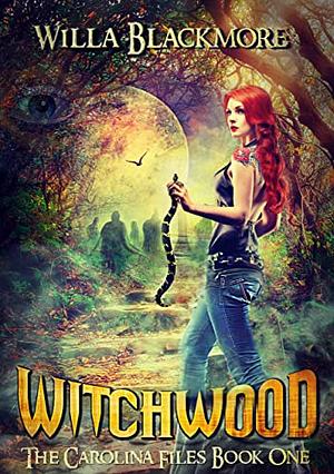 Witchwood by Willa Blackmore