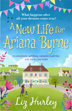 A New Life for Ariana Byrne by Liz Hurley