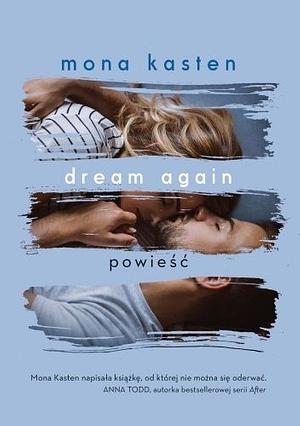 Dream Again by Mona Kasten
