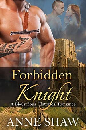 Forbidden Knight by Anne Shaw