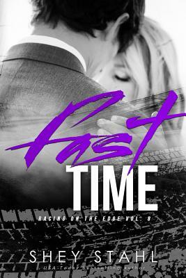Fast Time by Shey Stahl