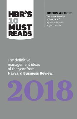 HBR's 10 Must Reads 2018: by Harvard Business Review, Michael E. Porter, Robert S. Kaplan