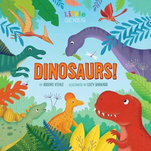 Little Genius Dinosaurs by Brooke Vitale, Lucy Barnard