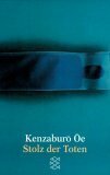 Stolz der Toten by Kenzaburō Ōe, Margarete Donath, Itsuko Gelbrich