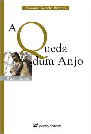 A Queda Dum Anjo by Camilo Castelo Branco