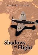 Shadows of Flight by Richard Jenkins