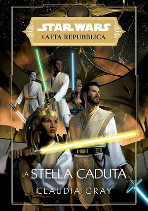 La Stella Caduta by Fiorenzo Delle Rupi, Claudia Gray