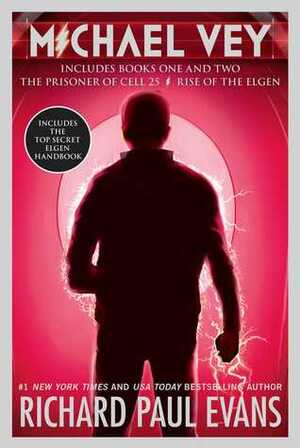 The Prisoner of Cell 25 / Rise of the Elgen by Richard Paul Evans
