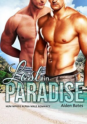 Lost in Paradise by Aiden Bates