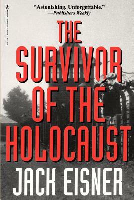 The Survivor of the Holocaust by Jack Eisner