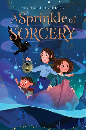 A Sprinkle of Sorcery by Michelle Harrison