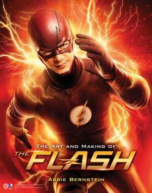 The Art and Making of The Flash by Abbie Bernstein