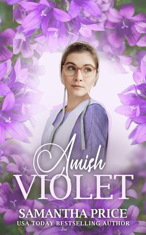 Amish Violet by Samantha Price, Samantha Price