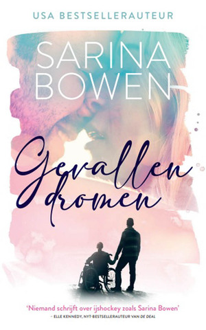 Gevallen dromen by Sarina Bowen