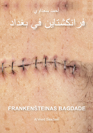 Frankenšteinas Bagdade by Ahmed Saadawi