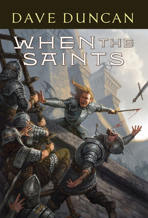 When the Saints by Dave Duncan