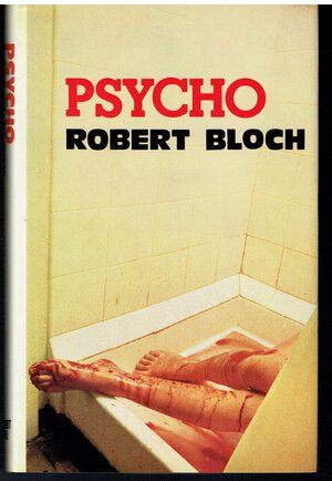 Psycho by Robert Bloch