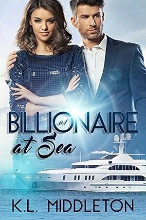 Billionaire at Sea #1 by K.L. Middleton, Cassie Alexandra